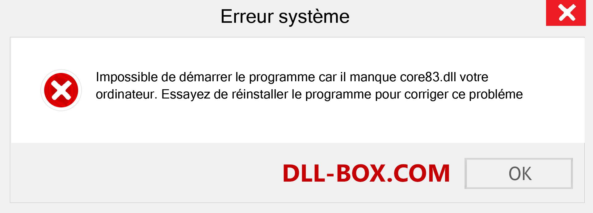 Le fichier core83.dll est manquant ?. Télécharger pour Windows 7, 8, 10 - Correction de l'erreur manquante core83 dll sur Windows, photos, images